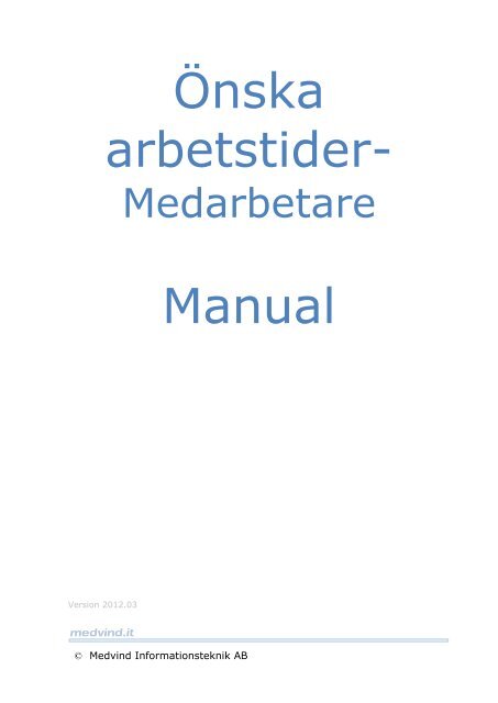 Önska arbetstider- Manual