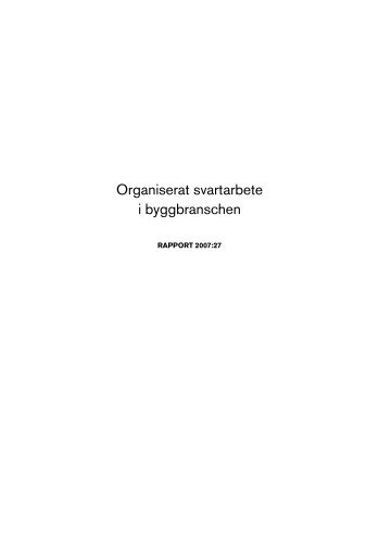 Organiserat svartarbete i byggbranschen - Arbetet - LO