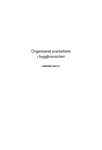 Organiserat svartarbete i byggbranschen - Arbetet - LO