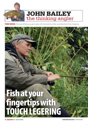 Touch Legering with John Bailey.pdf - Hardy Coarse Fishing