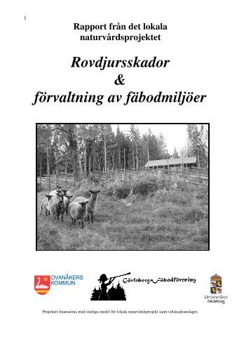 Rovdjursskador & förvaltning av fäbodmiljöer - GävleBorgs ...