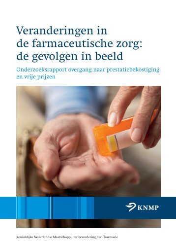 Veranderingen in de farmaceutische zorg: de gevolgen in ... - KNMP