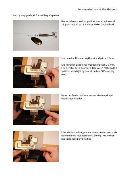 Step by step guide, til fremstilling af spinner. Her er delene vi skal ...