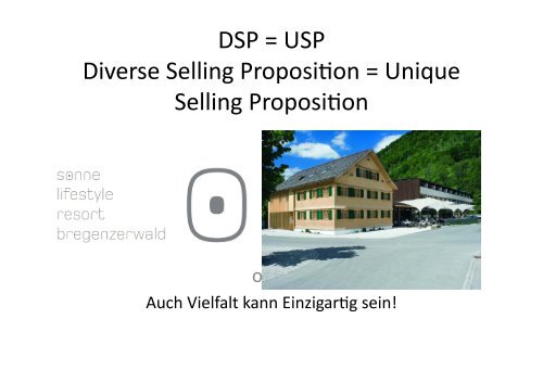 DSP = USP Diverse Selling Proposigon = Unique Selling Proposigon