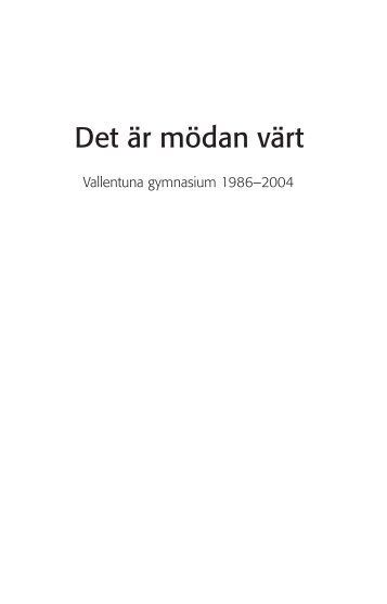 Det är mödan värt - Vallentuna kommun