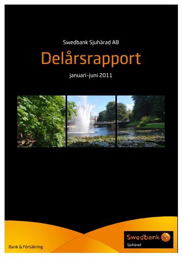 Delårsrapport 2011-06-30 - Swedbank Sjuhärad AB