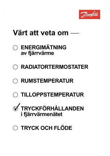 Tryckförhållande i fjärrvärmenätet - Danfoss Värme