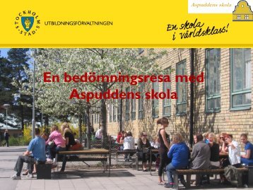 En bedömningsresa med Aspuddens skola