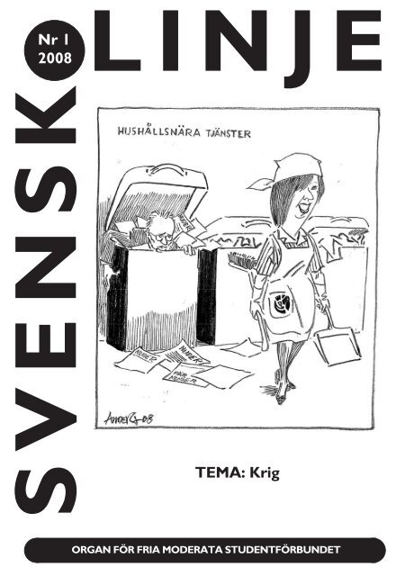 Nr 1 2008 TEMA: Krig - Svensk Linje