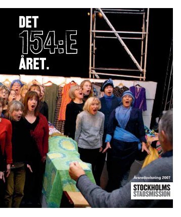 Årsredovisning 2007 - Stockholms Stadsmission