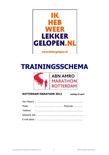 trainingsschema rotterdam marathon 2012 - Lekker gelopen!