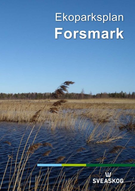 4. Naturvårdsmål i Ekopark Forsmark - Sveaskog