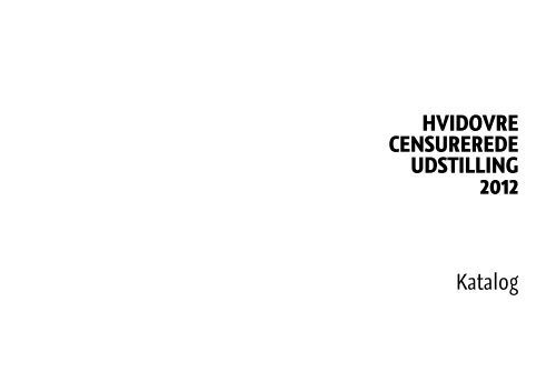 Katalog 2012 - Hvidovre Censurerede Udstilling