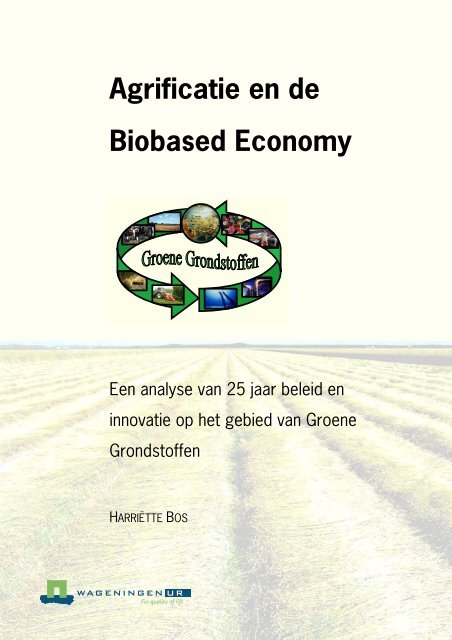 Agrificatie en de biobased economy - Welkom bij Groene Grondstoffen