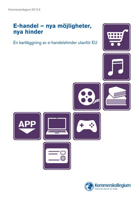 E-handel – nya möjligheter, nya hinder - Kommerskollegium