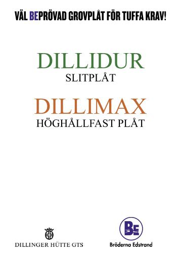 Läs mer om DILLIDUR och DILLIMAX i broschyr som ... - BE Group