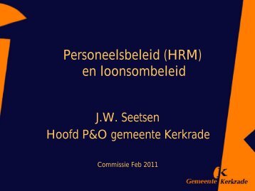 Personeelsbeleid commisiie 9 feb 2011 - Gemeente Kerkrade