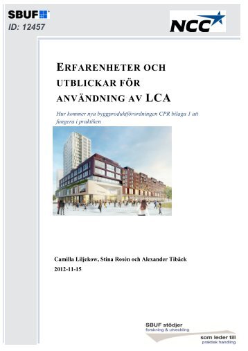 Erfarenheter och utblickar för användning av LCA - SBUF