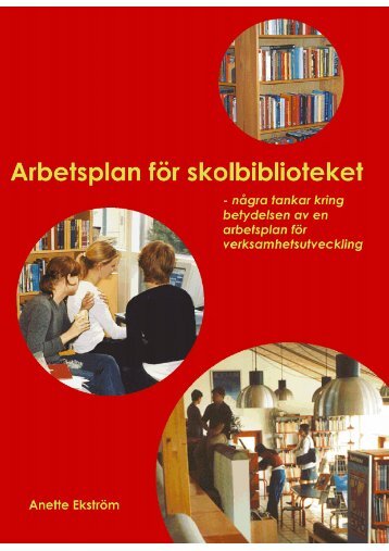 Arbetsplan för skolbiblioteket - Skolbibliotek.se