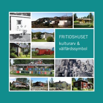 FRITIDSHUSET kulturarv & välfärdssymbol