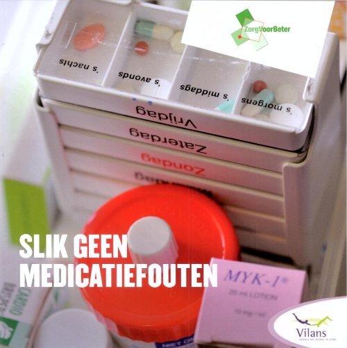 'Slik geen medicatiefouten' (pdf) - Vilans