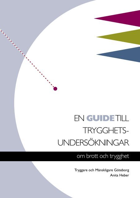 En guide till Trygghetsundersökningar – om brott och trygghet