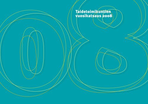 Taidetoimikuntien vuosikatsaus 2008 - Taiteen keskustoimikunta