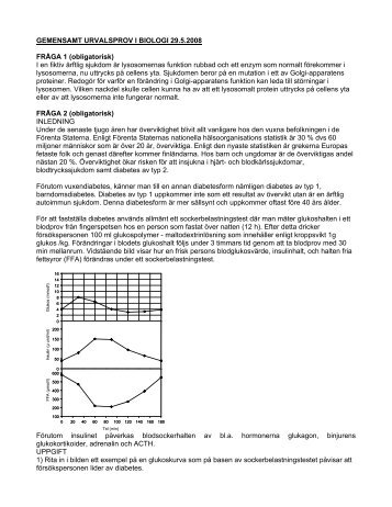 GEMENSAMT URVALSPROV I BIOLOGI 29.5.2008 FRÅGA 1 ...