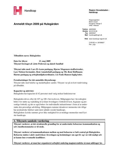 Tilsynsrapport Hulegården 2009.pdf - Den Sociale Virksomhed