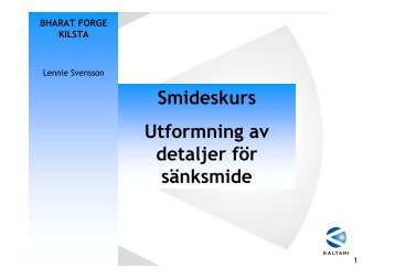 Smideskurs Utformning av detaljer för sänksmide - Smidesgruppen