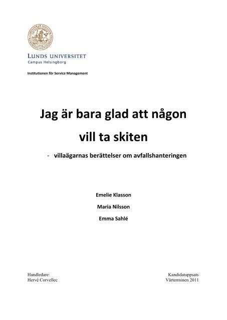 Jag är bara glad att någon vill ta skiten - Institutionen för Service ...