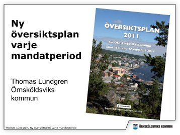 Thomas Lundgren, Örnsköldsviks kommun, Ny översiktsplan varje ...