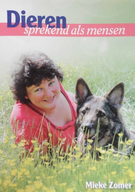 Uit het boek van, Mieke Zomer Dieren sprekend als ... - Praktijk Robyn