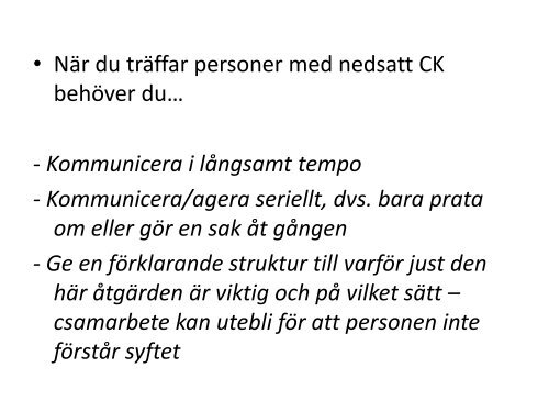 KompetensUtveckling inom Rehabilitering KUR –projektet Umeå ...