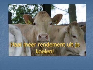 Haal meer rendement uit je dierenarts! - Boerderij