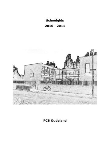 Schoolgids 2010 - 2011 PCB Oudeland