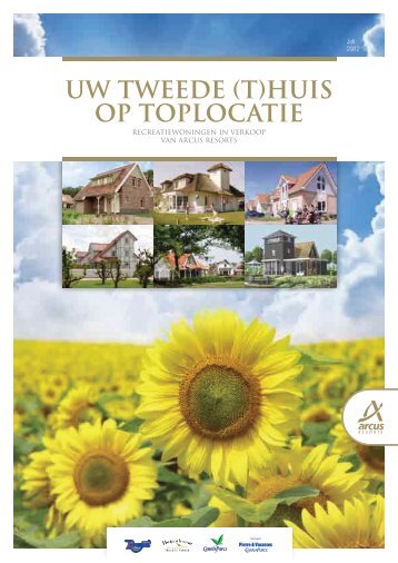 UW TWEEDE (T)HUIS OP TOPLOCATIE - Arcus Resorts