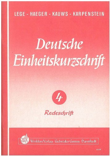 Deutsche Einheitskurzschrift 4. Teil: Redeschrift - Stenoweb.de