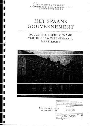 Het Spaans Gouvernement, bouwhistorische opname Vrijthof 18 en ...