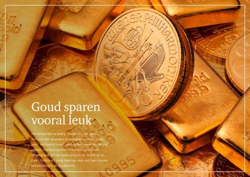 Het Amsterdamse bedrijf Golddirect, dat goud verkoopt aan ...