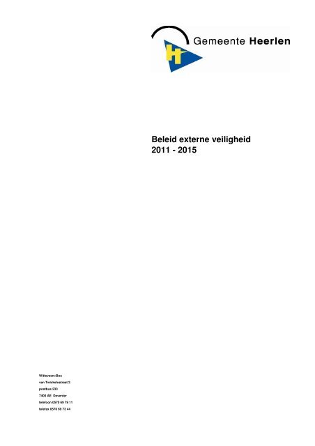 Beleid externe veiligheid 2011 - 2015 - Gemeente Heerlen