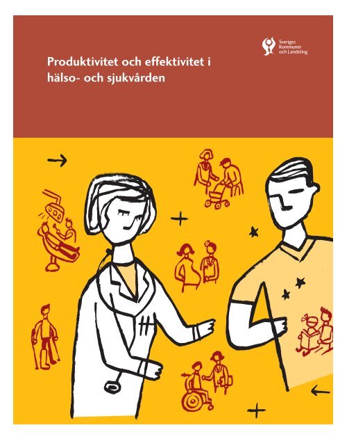 Produktivitet och effektivitet i hälso- och sjukvården - Webbutik ...