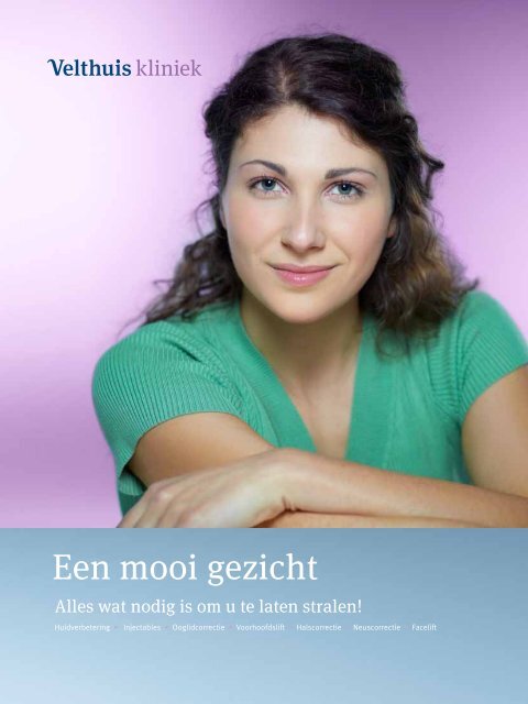 een mooi gezicht.pdf - Velthuis kliniek