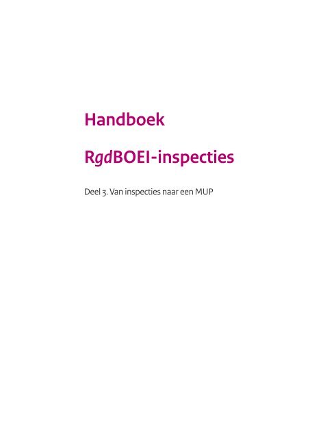 Handboek RgdBOEI-inspecties Deel 3 Van inspecties naar een MUP