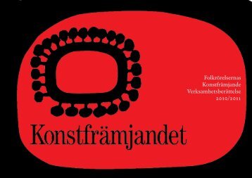 Verksamhetsberättelse 2010-2011 - Konstfrämjandet