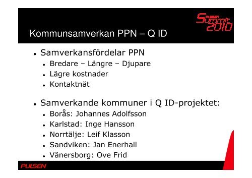Quality ID presentaion för summiten, Per Östlund - Pulsen