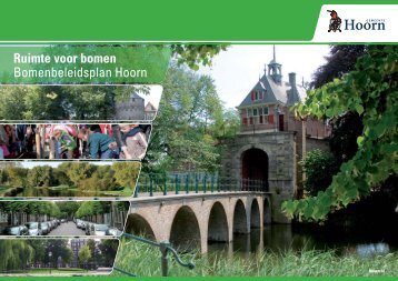 Ruimte voor bomen Bomenbeleidsplan Hoorn - Gemeente Hoorn