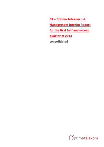 OT – Optima Telekom d.d. Management Interim Report for the first ...