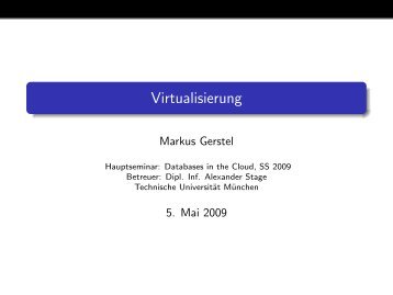 Vortrag zu Virtualisierung und Live-Migration - Markus Gerstel