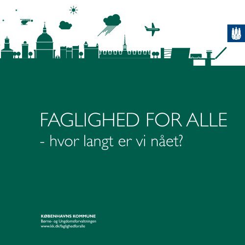 FAGLIGHED FOR ALLE - Københavns Kommune
